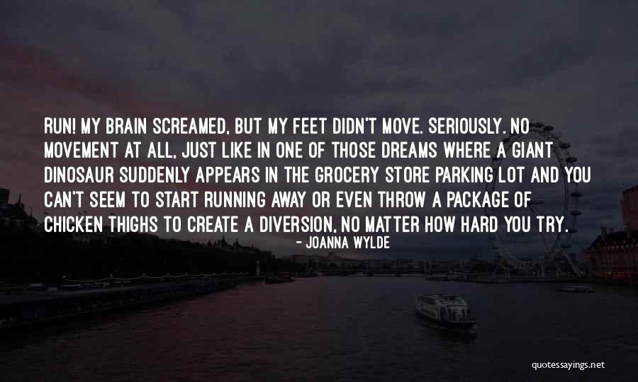 Chicken Feet Quotes By Joanna Wylde