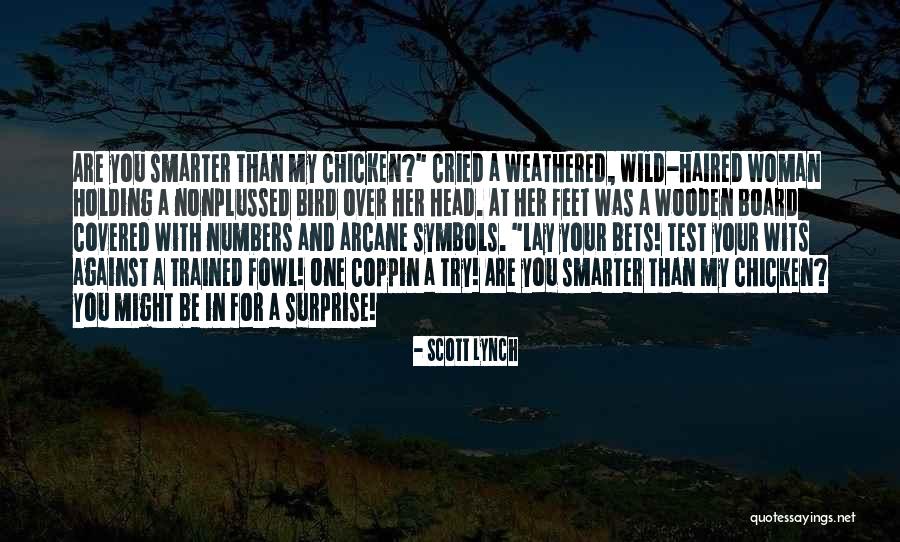 Chicken Feet Quotes By Scott Lynch Chicken Feet Quotes By Scott Lynch