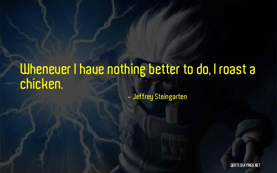 Chicken Food Quotes By Jeffrey Steingarten Chicken Food Quotes By Jeffrey Steingarten