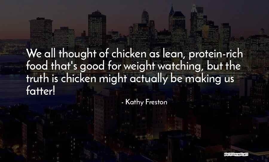 Chicken Food Quotes By Kathy Freston Chicken Food Quotes By Kathy Freston