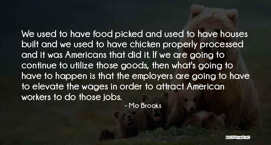 Chicken Food Quotes By Mo Brooks Chicken Food Quotes By Mo Brooks