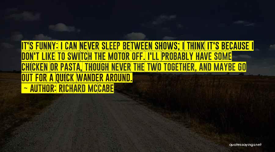 Chicken Funny Quotes By Richard McCabe