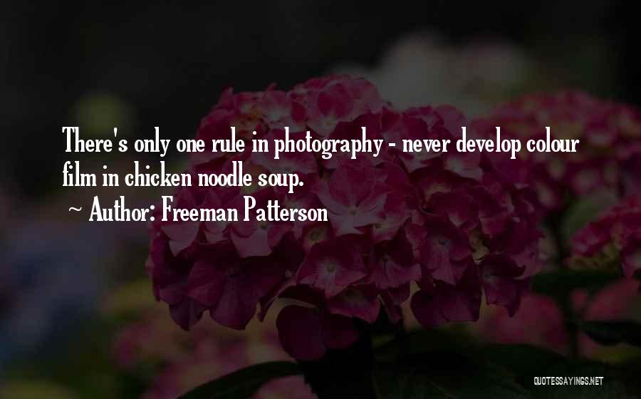 Chicken Noodles Quotes By Freeman Patterson