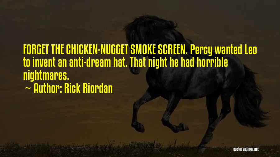 Chicken Nugget Quotes By Rick Riordan