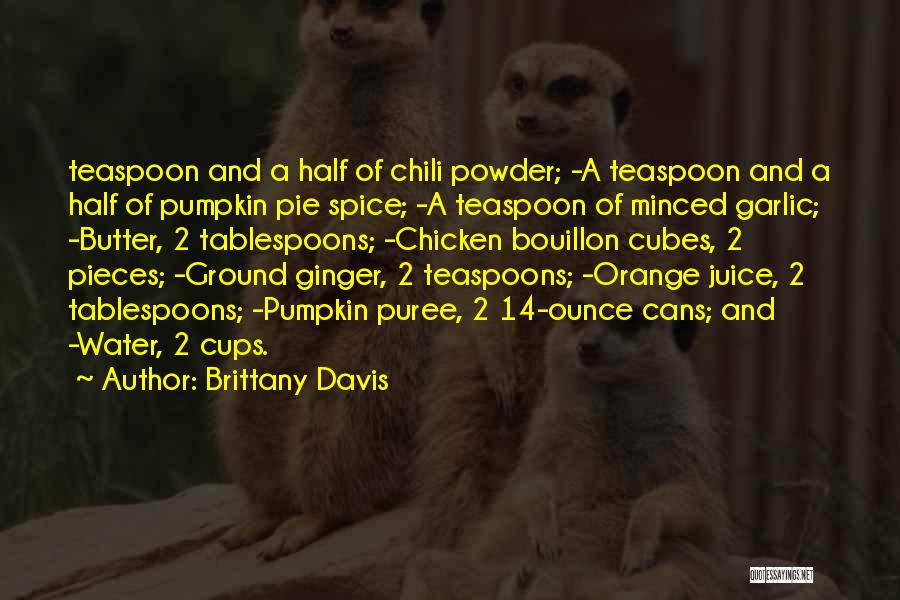 Chicken Pie Quotes By Brittany Davis