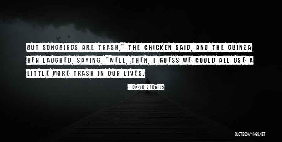 Chicken Quotes By David Sedaris Chicken Quotes By David Sedaris