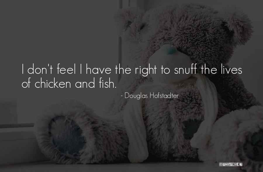 Chicken Quotes By Douglas Hofstadter Chicken Quotes By Douglas Hofstadter