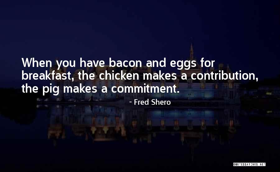 Chicken Quotes By Fred Shero Chicken Quotes By Fred Shero