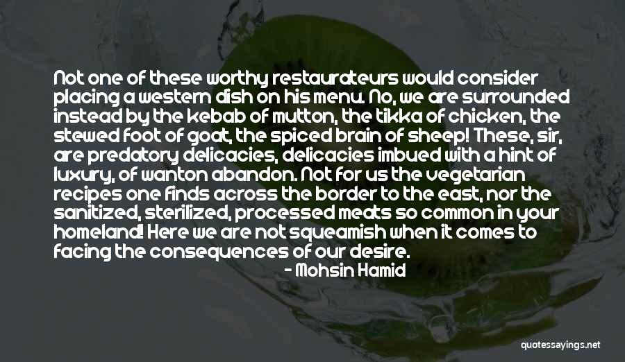 Chicken Recipes Quotes By Mohsin Hamid Chicken Recipes Quotes By Mohsin Hamid