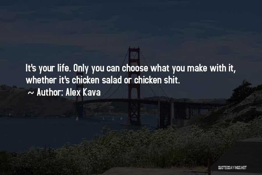 Chicken Salad Quotes By Alex Kava