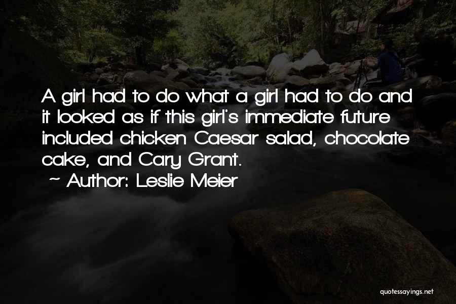 Chicken Salad Quotes By Leslie Meier