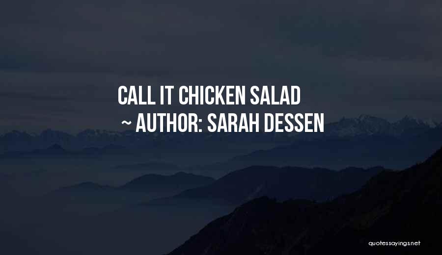 Chicken Salad Quotes By Sarah Dessen