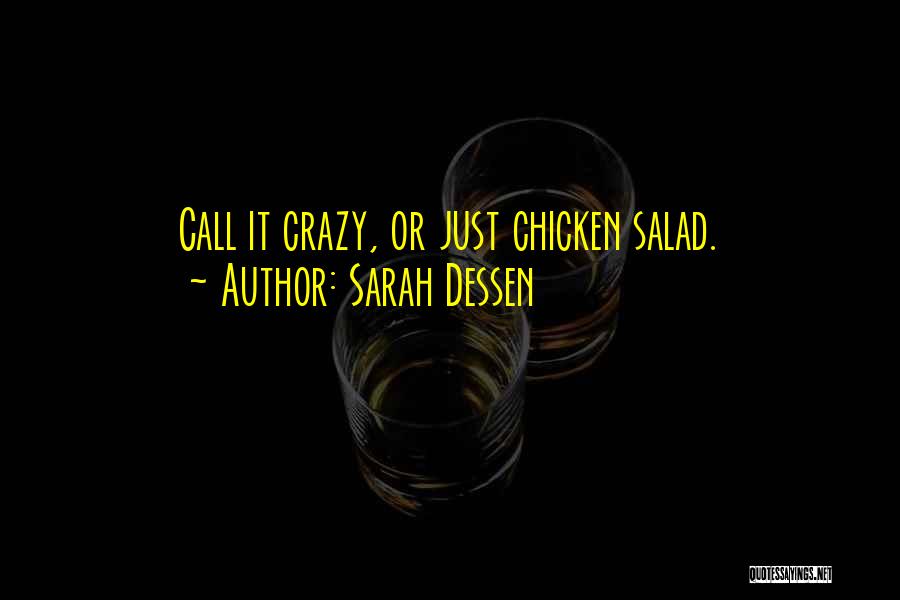 Chicken Salad Quotes By Sarah Dessen