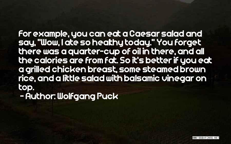 Chicken Salad Quotes By Wolfgang Puck