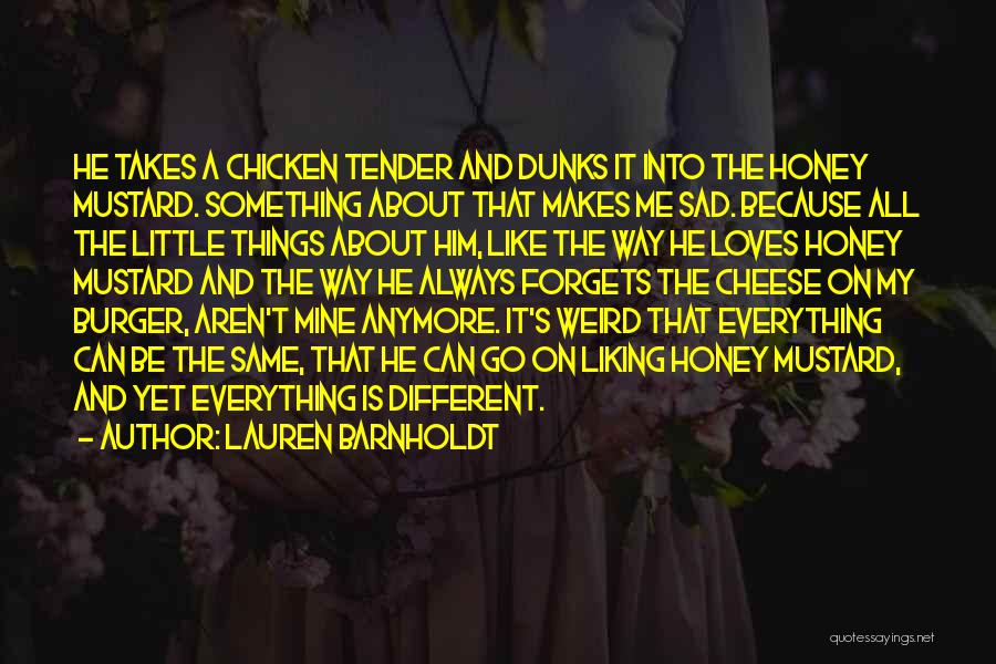 Chicken Tender Quotes By Lauren Barnholdt