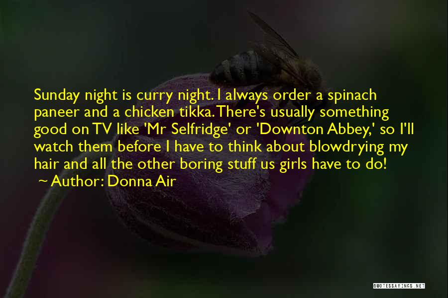 Chicken Tikka Quotes By Donna Air