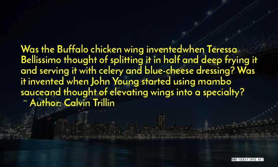 Chicken Wing Quotes By Calvin Trillin