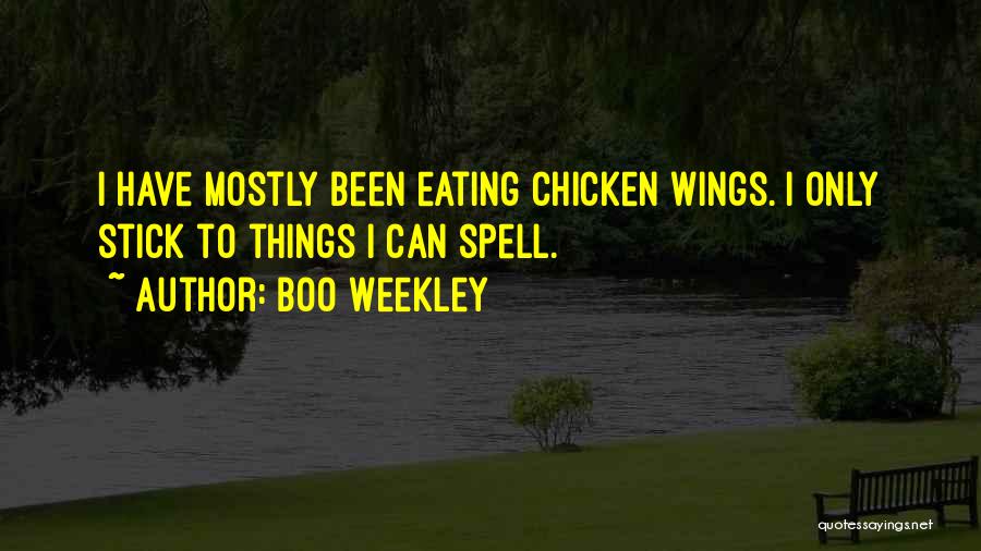 Chicken Wings Quotes By Boo Weekley