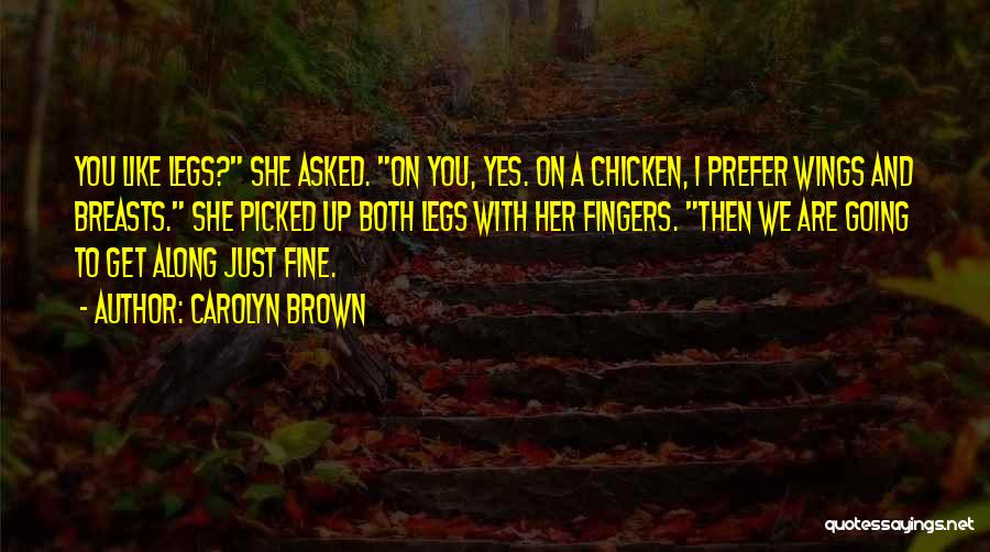 Chicken Wings Quotes By Carolyn Brown