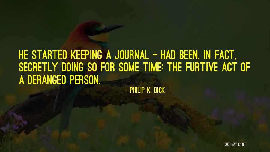 Chickened Quotes By Philip K. Dick Chickened Quotes By Philip K. Dick