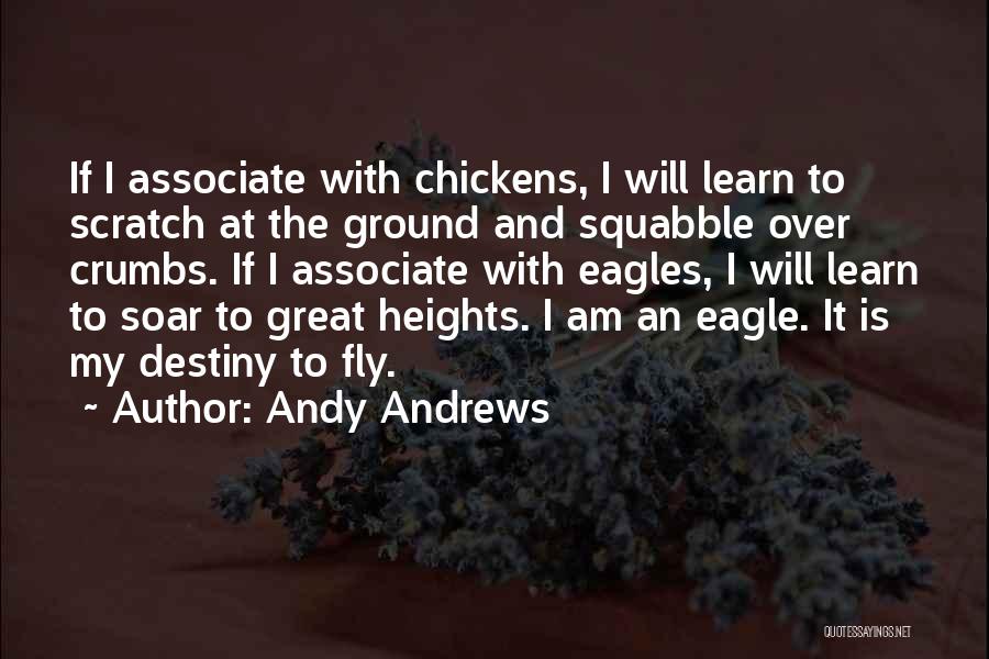 Chickens And Eagles Quotes By Andy Andrews