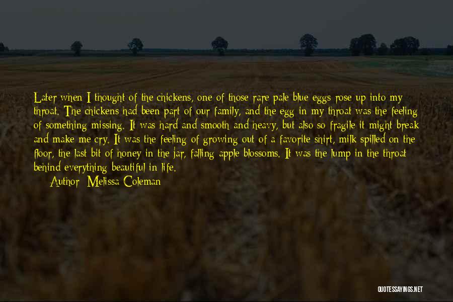 Chickens And Eggs Quotes By Melissa Coleman