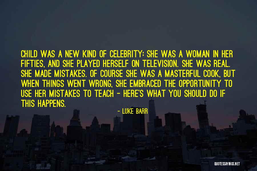 Chickidee Quotes By Luke Barr Chickidee Quotes By Luke Barr