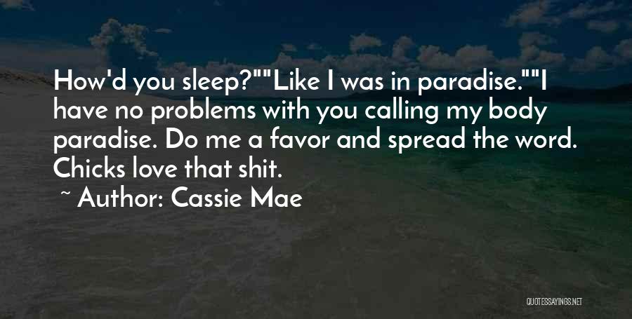 Chicks Be Like Quotes By Cassie Mae