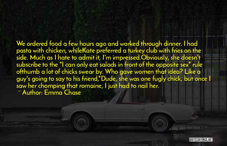 Chicks Be Like Quotes By Emma Chase