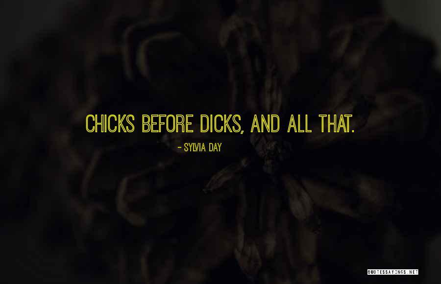 Chicks Before D Quotes By Sylvia Day Chicks Before D Quotes By Sylvia Day