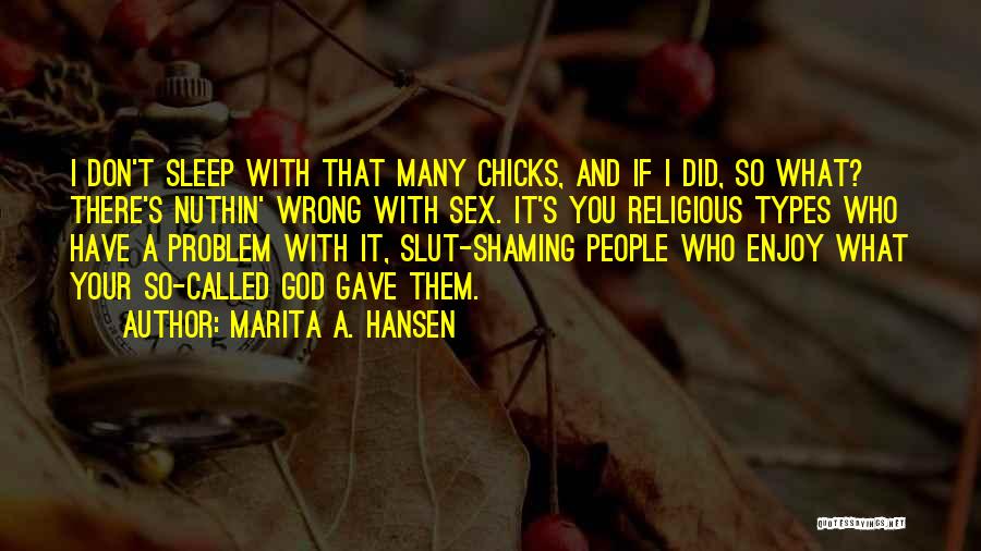 Chicks Quotes By Marita A. Hansen