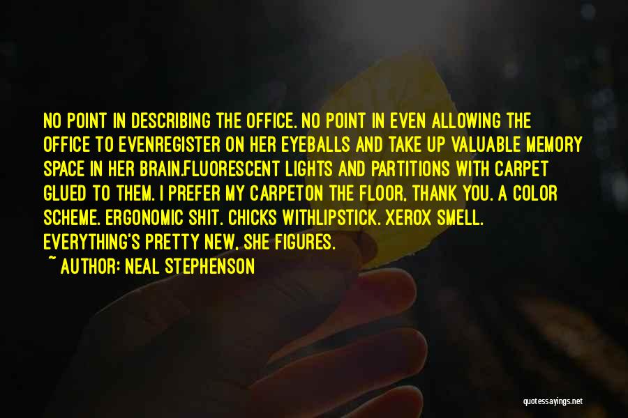 Chicks Quotes By Neal Stephenson