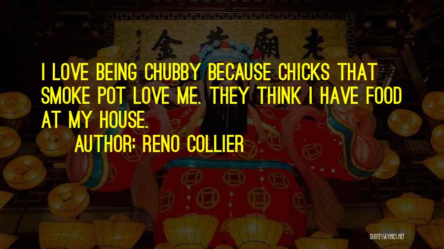 Chicks Quotes By Reno Collier