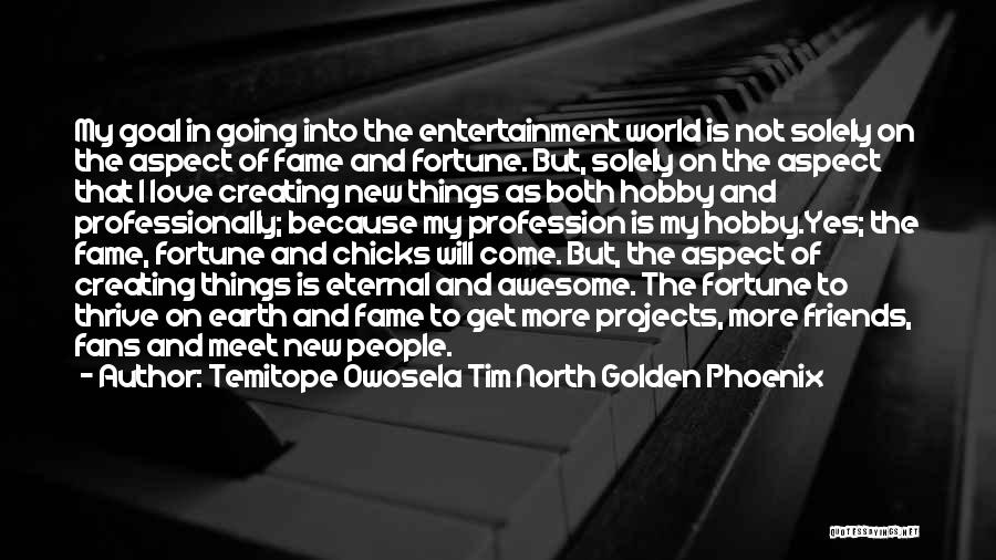 Chicks Quotes By Temitope Owosela Tim North Golden Phoenix