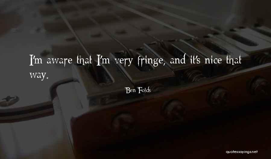 Chickweed Quotes By Ben Folds Chickweed Quotes By Ben Folds