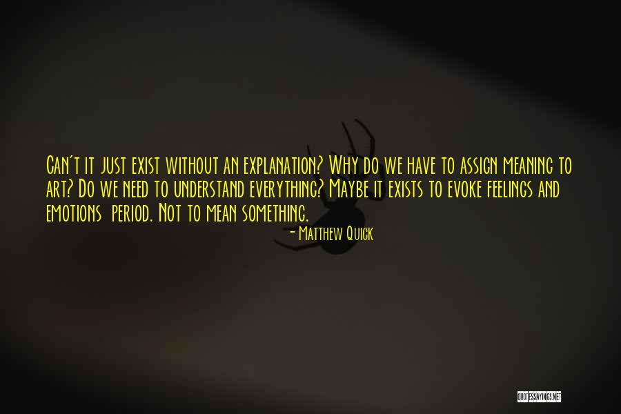 Chiclete Com Quotes By Matthew Quick Chiclete Com Quotes By Matthew Quick