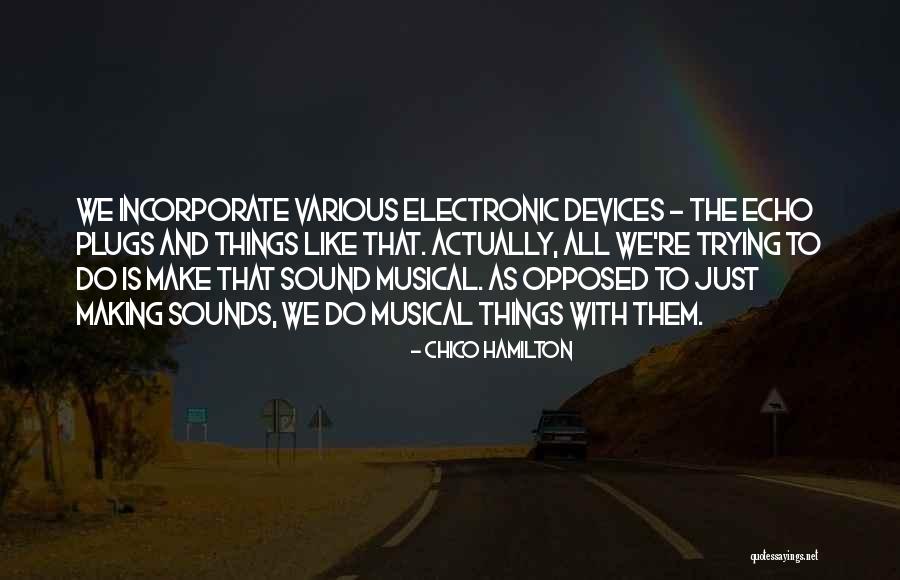 Chico Hamilton Quotes 1268642 Chico Hamilton Quotes 1268642