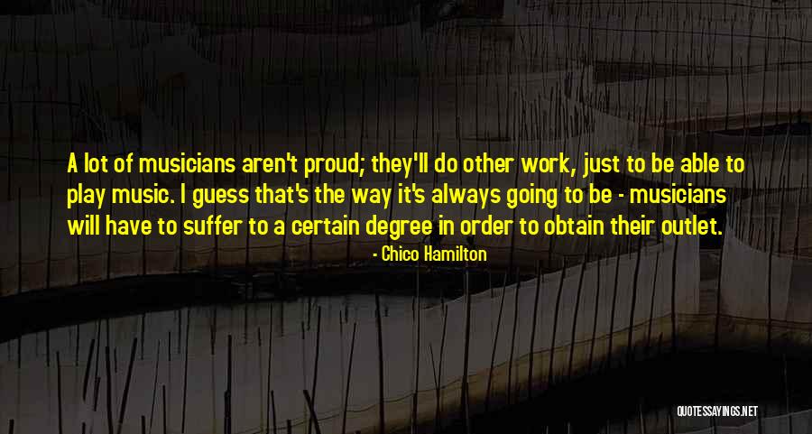 Chico Hamilton Quotes 1445901