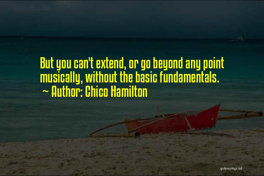 Chico Hamilton Quotes 1698265