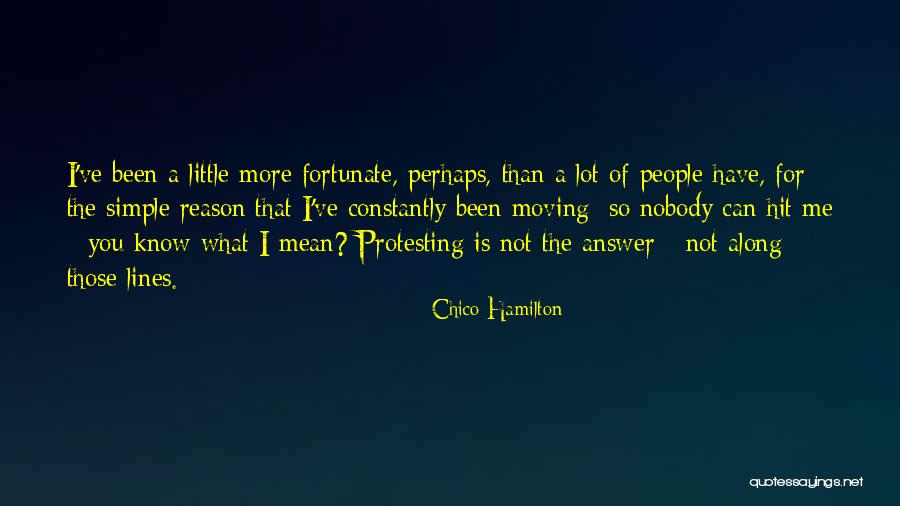 Chico Hamilton Quotes 1771621 Chico Hamilton Quotes 1771621