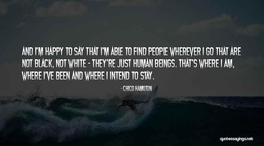 Chico Hamilton Quotes 872328 Chico Hamilton Quotes 872328