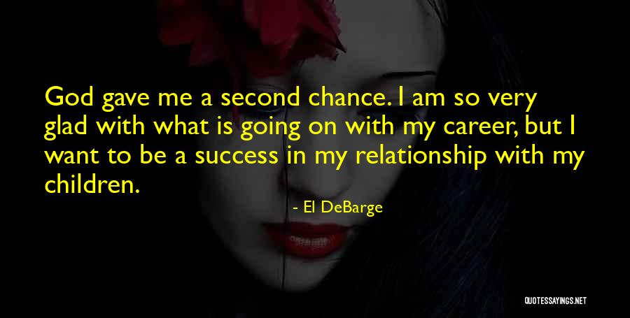 Chicoine Chiropractic Austin Quotes By El DeBarge Chicoine Chiropractic Austin Quotes By El DeBarge