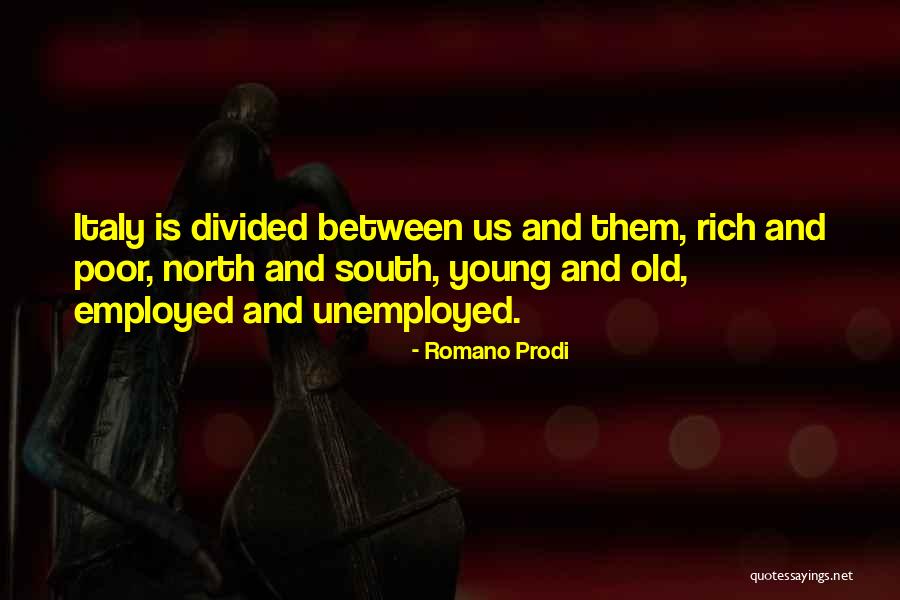 Chicoine Farm Quotes By Romano Prodi Chicoine Farm Quotes By Romano Prodi