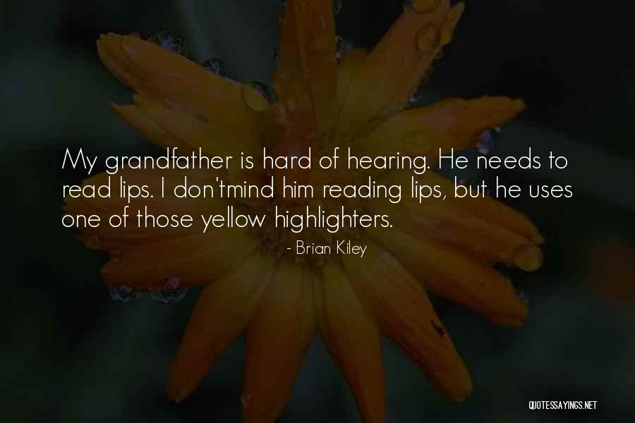 Chicoine Peterson Quotes By Brian Kiley Chicoine Peterson Quotes By Brian Kiley
