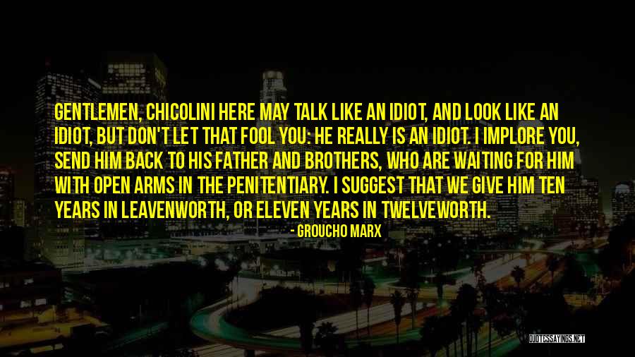 Chicolini Quotes By Groucho Marx Chicolini Quotes By Groucho Marx