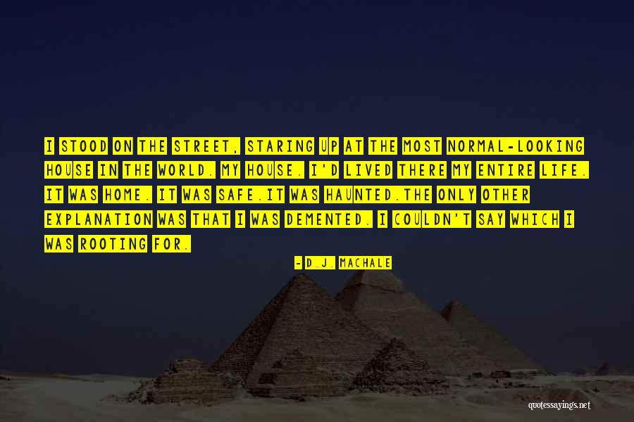 Chicote Chivas Quotes By D.J. MacHale Chicote Chivas Quotes By D.J. MacHale