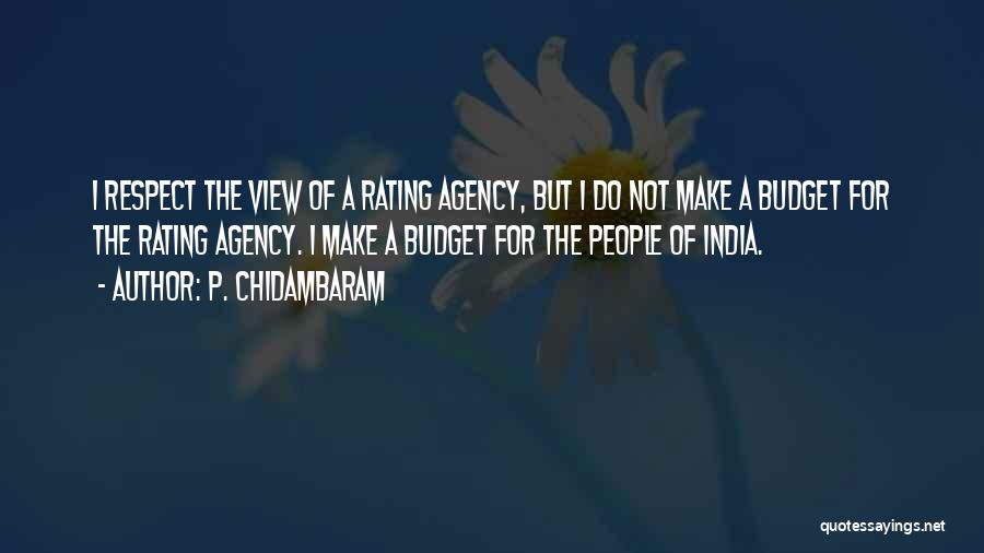 Chidambaram Budget Quotes By P. Chidambaram