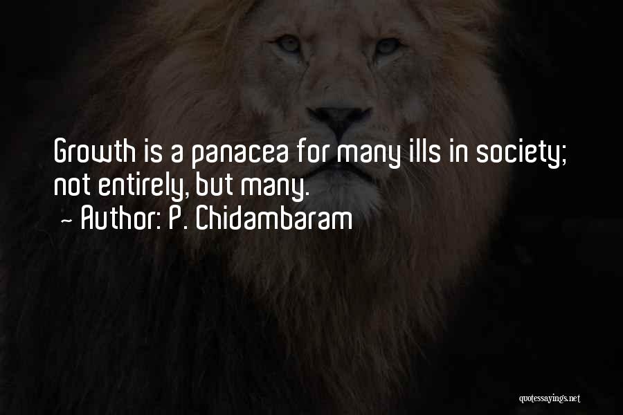 Chidambaram Quotes By P. Chidambaram