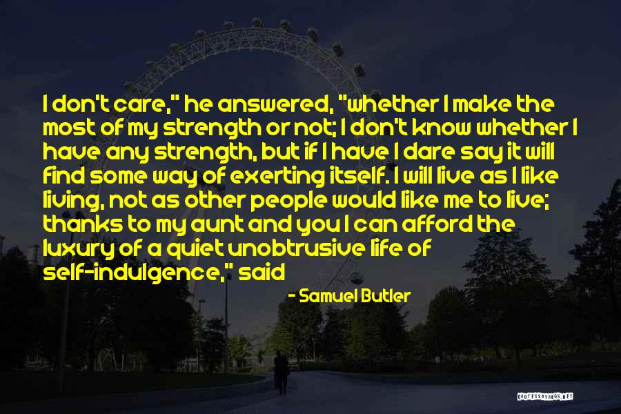 Chidananda Roopam Quotes By Samuel Butler Chidananda Roopam Quotes By Samuel Butler