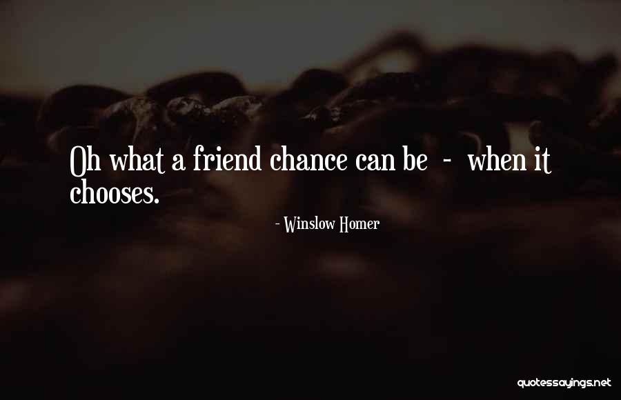 Chideo Quotes By Winslow Homer Chideo Quotes By Winslow Homer